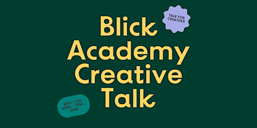 Blick Academy Creative Talk primary image