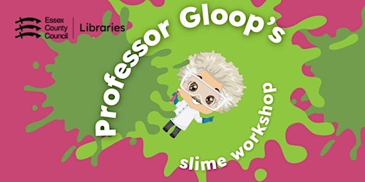 Hauptbild für Professor Gloop’s Slime Workshop