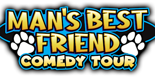 Imagem principal de Man's Best Friend Comedy Tour - Regina, SK