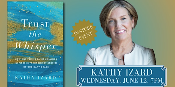 Kathy Izard | Trust the Whisper
