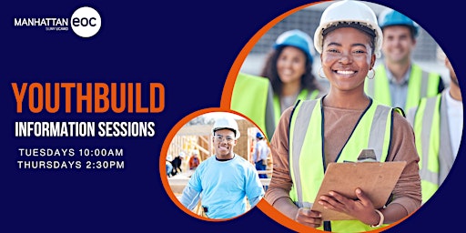 Manhattan EOC YouthBuild Information Sessions 2024 primary image