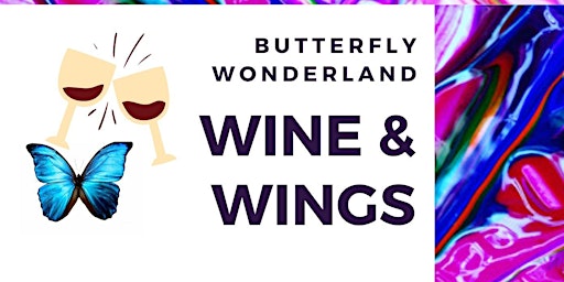 Imagen principal de Butterfly Wonderland Foundation's Wine & Wings