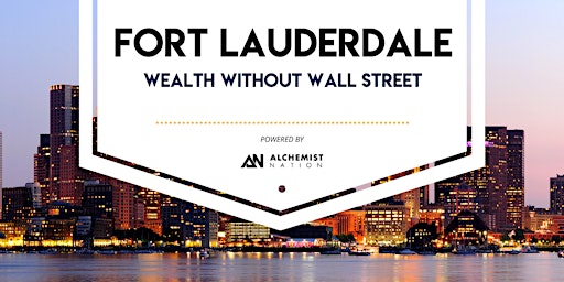 Imagem principal do evento Wealth Without Wallstreet: Fort Lauderdale Wealth Building Meetup!