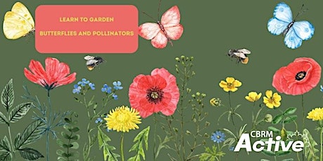 Learn to Garden - Butterflies and Pollinators primary image