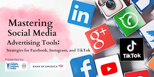 Hauptbild für Mastering Social Media Advertising: Strategies for FB, IG, and and TikTok