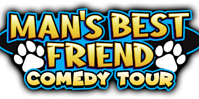 Imagem principal do evento Man's Best Friend Comedy Tour - Medicine Hat, AB