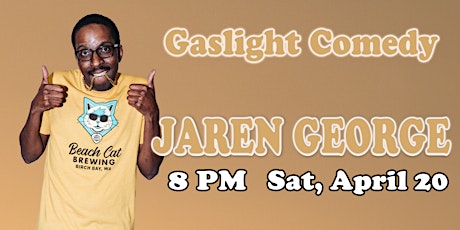 Gaslight Comedy presents Jaren George