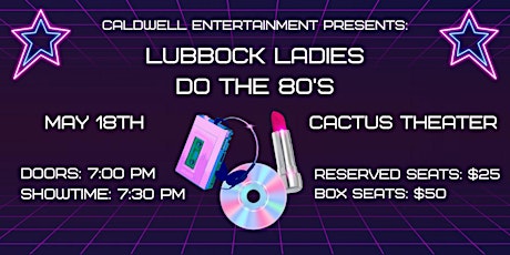 Caldwell Entertainment: Lubbock Ladies Do The ’80s