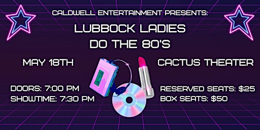 Immagine principale di Caldwell Entertainment: Lubbock Ladies Do The ’80s 