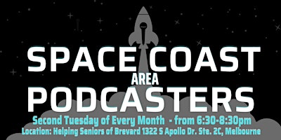 Primaire afbeelding van Space Coast Area Podcasters - Orlando to the Coast - Podcaster Networking