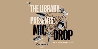 Primaire afbeelding van The Library Presents: Mic Drop