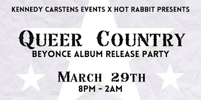 Imagen principal de KCE x Hot Rabbit Presents… QUEER COUNTRY — Beyonce Album Release Party