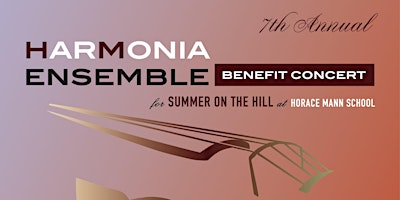 Primaire afbeelding van HarMonia Ensemble Concert to benefit Summer on the Hill (7th Annual)