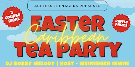 AGELESS TEENAGERS Easter Tea Party