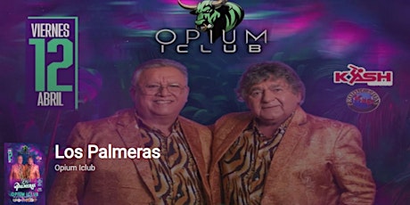 USA Tour LOS PALMERAS 50 Aniversario-  Opium iClub - Dallas