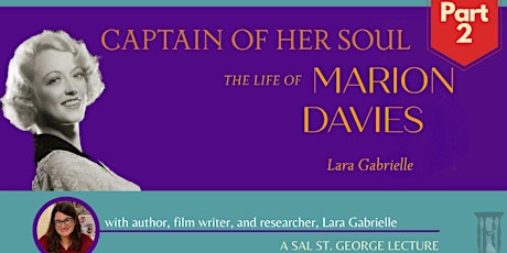 Part 2: Marion Davies, The Sound Years with Lara Gabrielle!