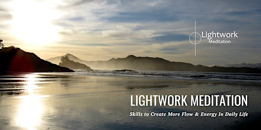 Learn Lightwork Meditation: 7-class series online primary image