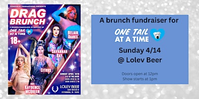 Imagen principal de Drag Brunch: One Tail At A Time Fundraiser Hosted by Kaydence McQueen