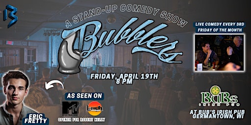 Immagine principale di Bubbler's Comedy Show | Bub's Irish Pub | Erik Fretty | April 19th 