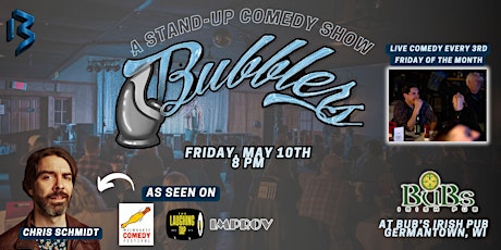 Bubbler's Comedy Show | Bub's Irish Pub | Chris Schmidt| May 10th