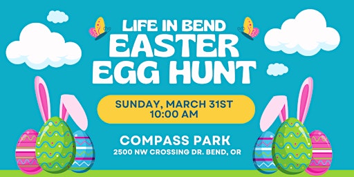 Image principale de 1st Annual Life in Bend Easter Egg Hunt