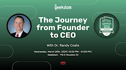 The Journey from Founder to CEO with Dr. Randy Coats primary image