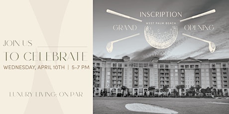 Inscription West Palm Beach - Grand Opening Celebration