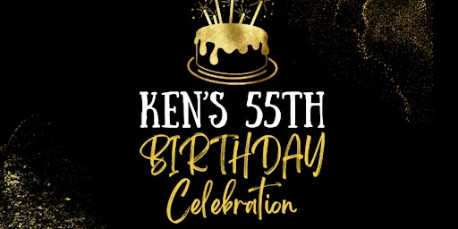 Imagem principal do evento Save the Date !    Kenny’s 55th Birthday Celebration