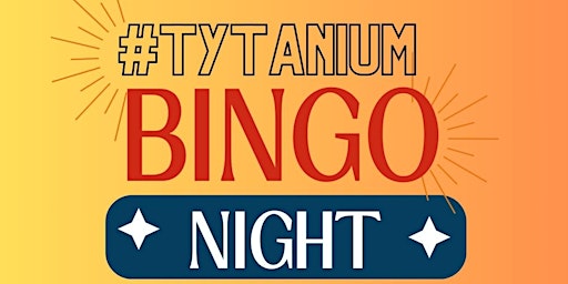 Image principale de #TYtanium Bingo Night Fundraiser - Prizes, Marcos Pizza, and more!