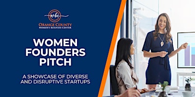 Primaire afbeelding van Women Founders Pitch:  A Showcase of Diverse and Disruptive Startups