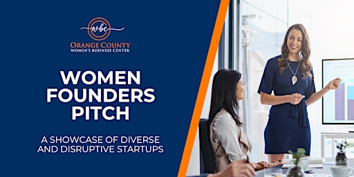 Primaire afbeelding van Women Founders Pitch:  A Showcase of Diverse and Disruptive Startups
