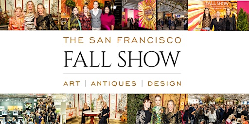 2024 San Francisco Fall Show: Opening Night Gala primary image