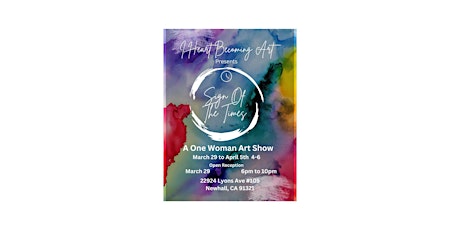 Sign Of The Times A One Woman Art Show Open Reception