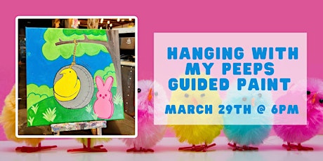 Hanging with my Peeps Guided Paint