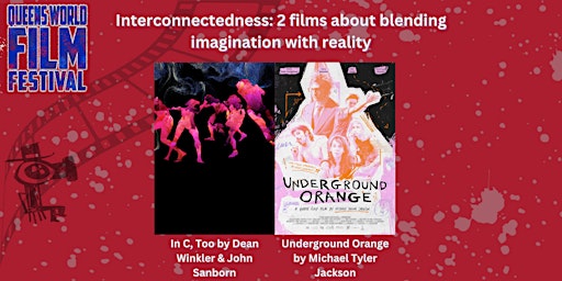 Imagem principal do evento Interconnectedness: 2 Films about Blending Imagination with Reality.