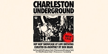 CHARLESTON UNDERGROUND // Hip Hop Showcase