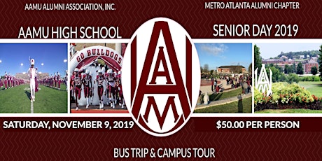 Bus Trip from ATL to AAMU-High School Sr. Day-Saturday, November 9, 2019 primary image