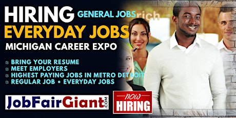 Detroit Everyday Jobs, General Jobs Career Expo 2024 primary image
