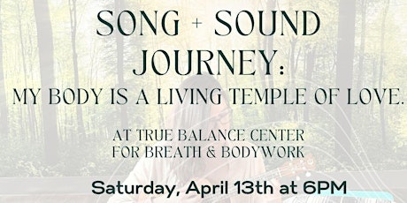 Song & Sound Journey - My Body is a Living Temple of Love