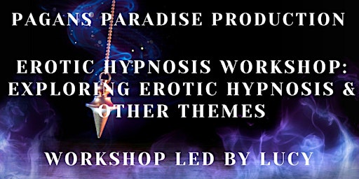 Immagine principale di Er0tic Hypnosis Workshop: Exploring Er0tic Hypnosis & Other Themes 