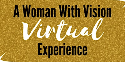 Primaire afbeelding van A Woman With Vision "Virtual” Experience