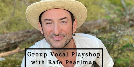 Hauptbild für Women's Sangha, Vocal Playshop with Rafe Pearlman.