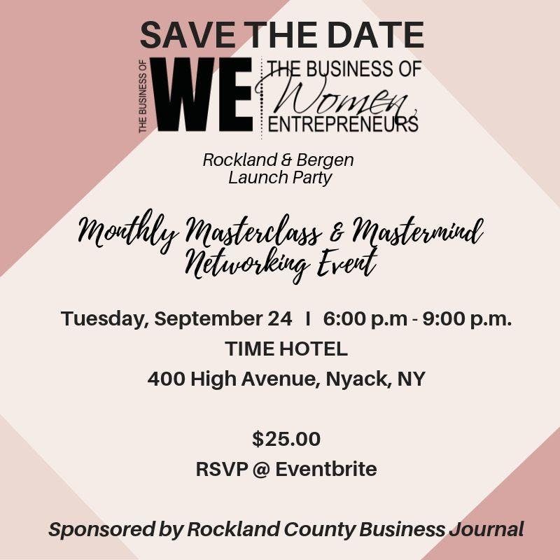 Business of WE (Women Entrepreneurs) - Bergen + Rockland County Launch Party 