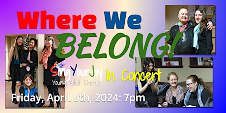 Where We Belong – SingYourJoy in Concert