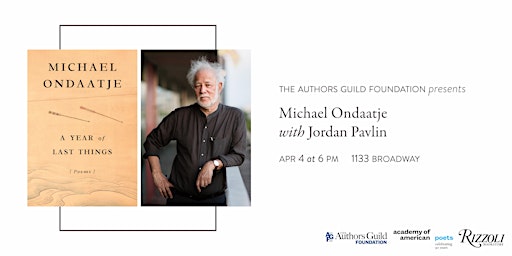 Imagen principal de Michael Ondaatje: A Year of Last Things with Jordan Pavlin