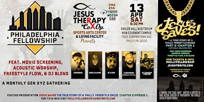 Philadelphia Fellowship w. Jesus Saves Chapter 2 movie  Screening & Concert primary image