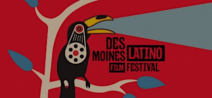 Hauptbild für NIGHT FOUR: Des Moines Latino Film Festival