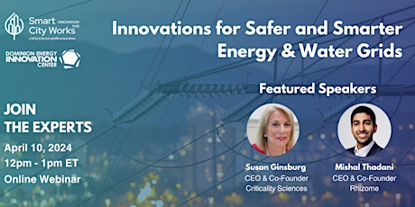 Innovations for Safer and Smarter Energy & Water Grids