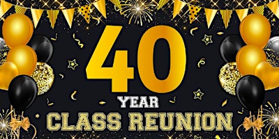 Imagem principal do evento The BIG 40!  Class of 84' Reunion