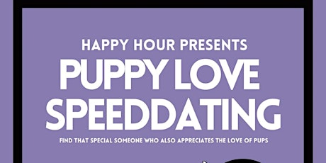 Puppy Love Speed Dating Ages 26-36  (Save Our Scruff Rescue Event)